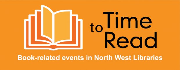 Time to Read banner which says book-related events in North West Libraries